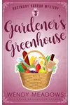 Gardener's Greenhouse
