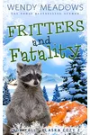 Fritters and Fatality