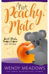 Not Peachy, Mate