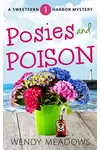 Posies and Poison