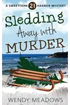 Sledding Away with Murder