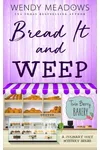 Bread It and Weep
