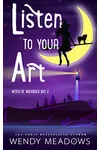 Listen to Your Art