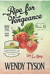 Ripe for Vengeance