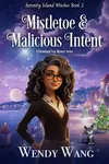Mistletoe and Malicious Intent