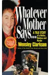 Whatever Mother Says...: A True Story of a Mother, Madness and Murder