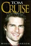 Tom Cruise: Unauthorized