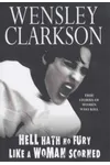 Hell Hath No Fury Like a Woman Scorned: True Stories of Women Who Kill