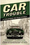Car Trouble: A Childhood on Four Wheels