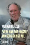 Every Man for Himself and God Against All