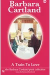 A Train to Love