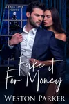 Fake It For Money