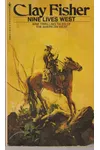 Nine Lives West (As: Clay Fisher)