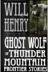 Ghost Wolf of Thunder Mountain