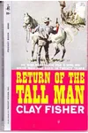 Return of the Tall Man (As:Clay Fisher)