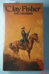 Crossing (As:Clay Fisher)