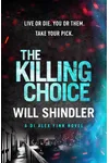 The Killing Choice