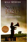 Sweet Land: New and Selected Stories