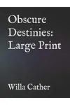 Obscure Destinies