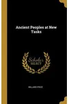 Ancient Peoples at New Tasks