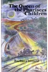 The Queen of the Pharisees' Children