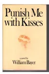 Punish Me With Kisses