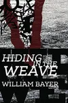 Hiding in the Weave