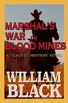 Marshal’s War on Blood Mines