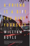 A Friend is a Gift You Give Yourself