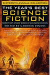The Year's Best Science Fiction: Sixteenth Annual Collection