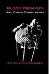 Blood Promises and Other Commitments