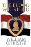 The Blood We Shed