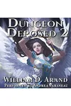 Dungeon Deposed 2