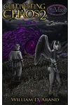 Cultivating Chaos 2