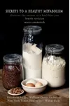 Secrets to a Healthy Metabolism Discover the Secrets to a Healthier You