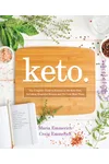 Keto: The Complete Guide to Success on the Keto Diet