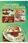 Low Carb-ing Among Friends Cookbook