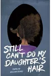 Still Can't Do My Daughter's Hair