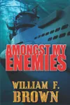 Amongst My Enemies