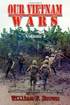 Our Vietnam Wars: Vol 4: as told by more veterans who served