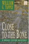 Close to the Bone
