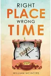 Right Place Wrong Time