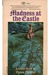 Madness at the Castle