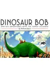 Dinosaur Bob and His Adventures with the Family Lazardo
