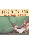 Life with Bob