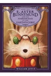 E. Aster Bunnymund and the Warrior Eggs at the Earth's Core!