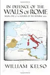 In Defence of the Walls of Rome