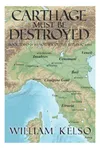 Carthage Must Be Destroyed
