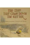 The Ship That Came Down the Gutter