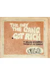 The Day the Gang Got Rich